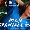Moje wspaniale zycie