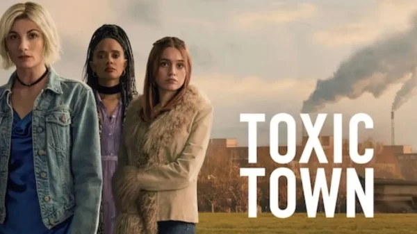 Toxic Town Serie
