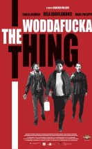 The Woddafucka Thing (2022)